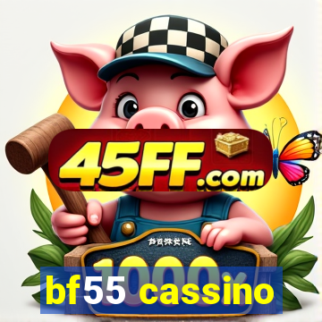 bf55 cassino